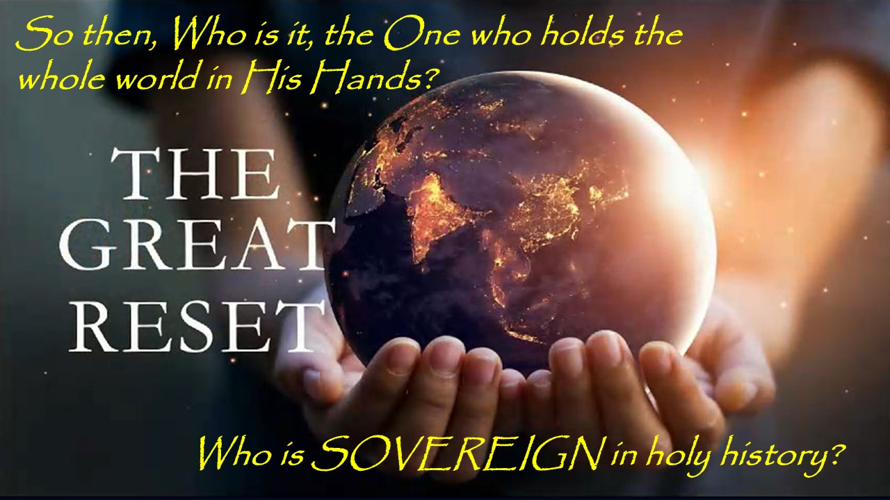 The Great Reset is under God's sovereign rule