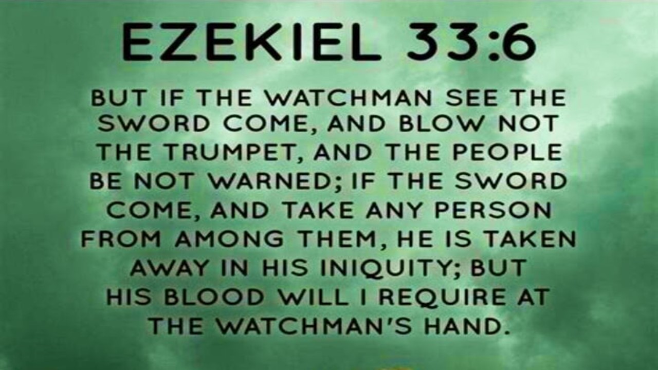 The Watchman's responsibility